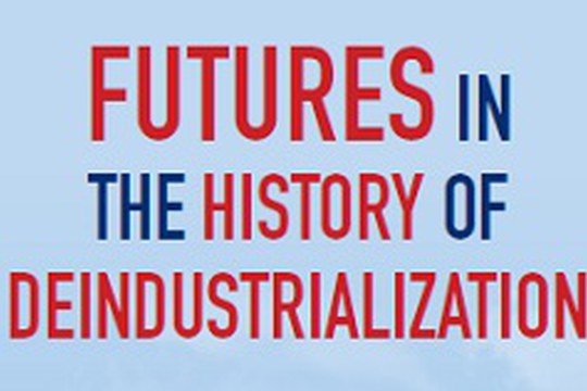 Futures in the history of deindustrialization