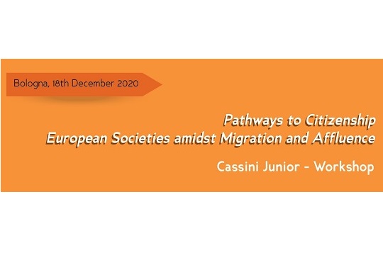 Pathways to Citizenship. European Societies amidst Migration and Affluence