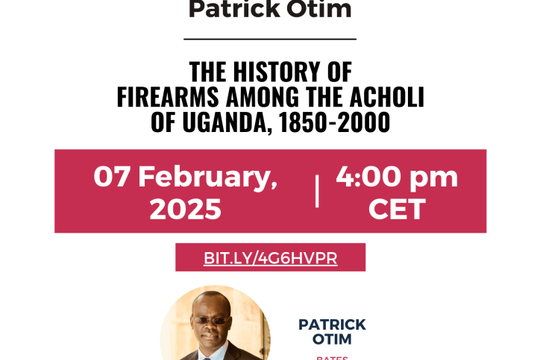 Seminar Series – The History of Firearms among the Acholi of Uganda, 1850-2000