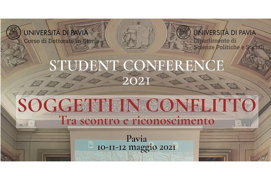Call for Papers Student Conference 2021 - Soggetti in Conflitto Tra scontro e riconoscimento